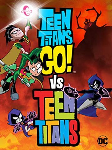 Teen Titans Go! Vs. Teen Titans