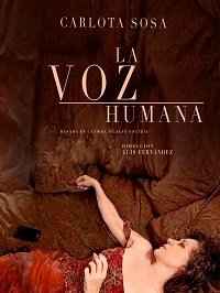 Человеческий голос / La voz humana (The Human Voice)